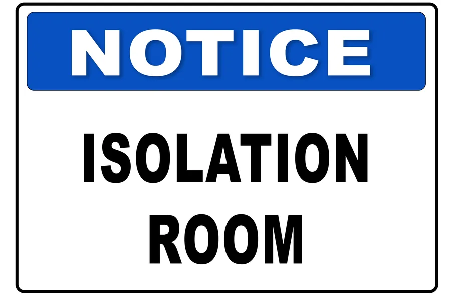 Isolation Room Notice — Warning Signs safety sign