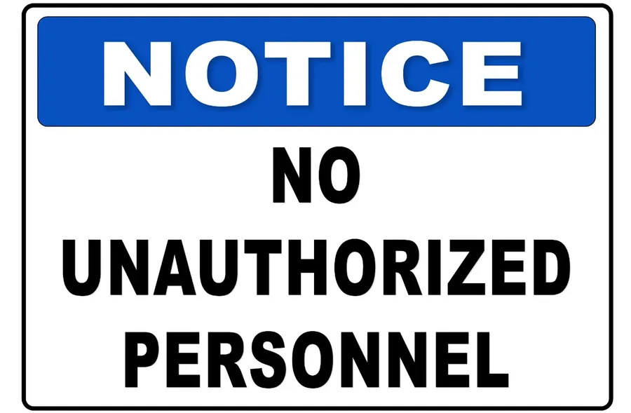 No Unauthorized Notice — Prohibition Signs safety sign