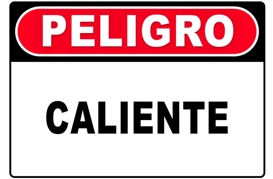Peligro Caliente Sign — Warning Signs safety sign