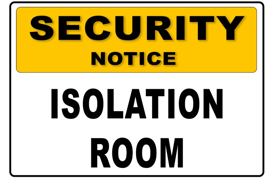 Isolation Room Alert — Warning Signs safety sign